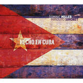Dominic Miller & Manolito Simonet - Hecho En Cuba (2016) 