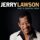 Jerry Lawson - Just A Mortal Man (2015) 