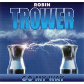 Robin Trower - Go My Way (2000) 