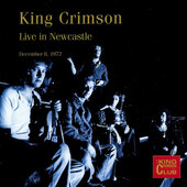 King Crimson - Live In Newcastle (December 8, 1972) /2019
