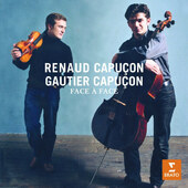 Gautier Capucon, Renaud Capucon - Face A Face - Duos For Violin And Cello (Edice 2013)