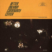 Better Oblivion Community - Better Oblivion Community Center (2019) - Vinyl