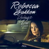 Rebekka Bakken - Things You Leave Behind (2018) 