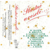 Various Artists - Šťastné a Veselé (Kazeta, 1996)