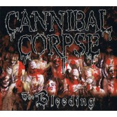 Cannibal Corpse - Bleeding (Reedice 2006) 