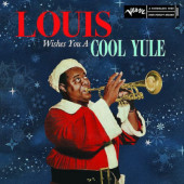 Louis Armstrong - Louis Wishes You A Cool Yule (2022)