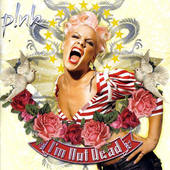 Pink - I'm Not Dead (Special Edition) 