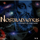Nostradamus - A Storm Of Dreams 