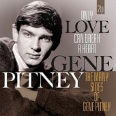 Gene Pitney - Only Love Can Break A Heart / Many Sides Of Gene Pitney (Edice 2017) – Vinyl 