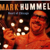 Mark Hummel - Heart Of Chicago 