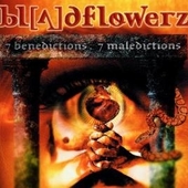 Bloodflowerz - 7 Benedictions / 7 Maledictions 