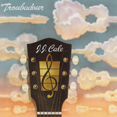 J.J. Cale - Troubadour (Edice 2016) - 180 gr. Vinyl 