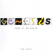 Genesis - Turn It On Again: The Hits 