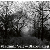 Vladimír Veit - Starou alejí (2024)