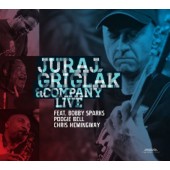 Juraj Griglák & Company - Live - Feat. Bobby Sparks, Poogie Bell, Chris Hemingway (2017) 