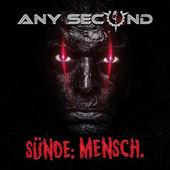 Any Second - Sünde: Mensch (2018) 
