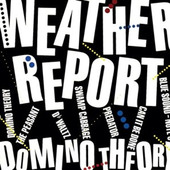 Weather Report - Domino Theory (Reedice 2015) 