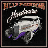 Billy F Gibbons - Hardware (2021) - Vinyl