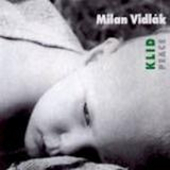 Milan Vidlák - Klid/Peace (2001) 