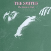 Smiths - Queen Is Dead (Remastered 2012) 