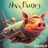 Pink Fairies - Screwed Up (2024)