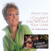 Petula Clark - I Couldn't Live Without Your Love - Hits, Classics & More (2017) 