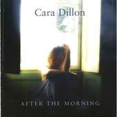 Cara Dillon - After The Morning (2006)