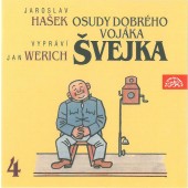 Jaroslav Hašek/Jan Werich - Osudy dobrého vojáka Švejka 4 