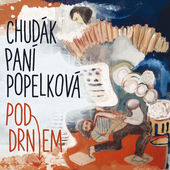 Chudák paní Popelková - Pod drnem (2016)