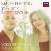 Renée Fleming & Yannick Nézet-Séguin - Voices For Nature: The Anthropocene (2021)