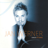 Jan Werner - Singer Of Songs (2003)