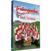 Trnkovjanka - Nad Kašavú (DVD, 2018)