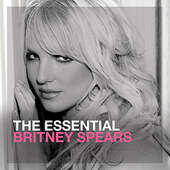 Britney Spears - Essential Britney Spears /2CD (2013) 