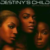 Destiny's Child - Destiny Fulfilled (2004)