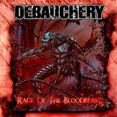 Debauchery - Rage Of The Bloodbeast (Edice 2008)