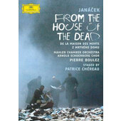 Leoš Janáček / Arnold Schoenberg Chor, Mahler Chamber Orchestra, Pierre Boulez - Z mrtvého domu / From The House Of The Dead - Festival Aix-en-Provence 2007 (2008) /DVD