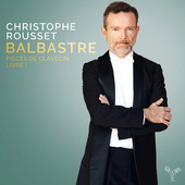 Claude Balbastre / Christophe Rousset - Cembalové Dílo (Edice 2017) KLASIKA