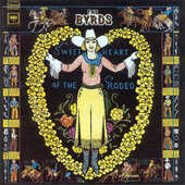 Byrds - Sweetheart Of The Rodeo (Remastered 1997) 