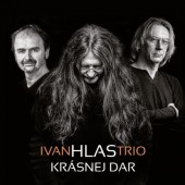 Ivan Hlas Trio - Krásnej dar (2016) 