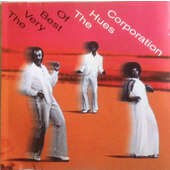 The Hues Corporation - The Very Best Of The Hues Corporation 