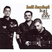 Kali Čercheň - Kaj Te Zav (Kam Ísť) /2008