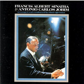 Frank Sinatra & Antonio Carlos Jobim - Frank Sinatra & Antonio Carlos Jobim (Reedice 2010)