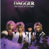 Dagger - Not Afraid Of The Night 