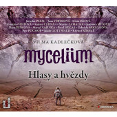 Vilma Kadlečková - Mycelium V: Hlasy a hvězdy (MP3, 2019)
