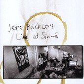Jeff Buckley - Live At Sin-é (Legacy Edition 2008) 