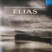 Felix Mendelssohn-Bartholdy/Balthasar-Neumann-Chor & Solisten, Thomas Hengebrock - Eliáš, op. 70 (2016) /2CD