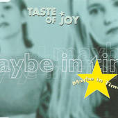 Taste Of Joy - Maybe In Time (CDS) 