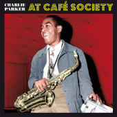 Charlie Parker - At Café Society (Limited Edition 2020) - Vinyl