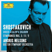 Dmitrij Dmitrijevič Šostakovič / Andris Nelsons - Under Stalin's Shadow (Symphonies Nos. 5 / 8 / 9) 