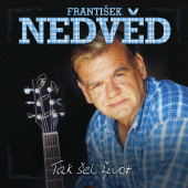 František Nedvěd - Tak šel život /2CD (2017) 